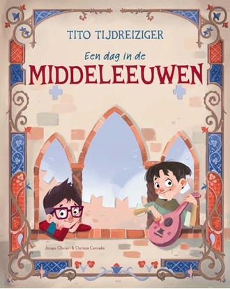 Afbeeldingen van Tito Tijdreiziger Een dag in de middeleeuwen