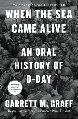 Afbeeldingen van When the Sea Came Alive: An Oral History of D-Day
