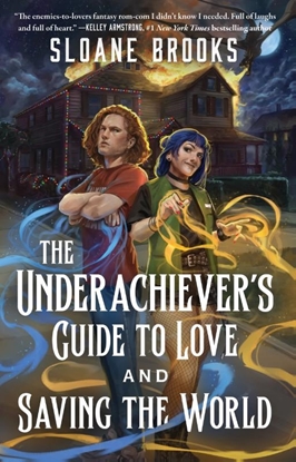 Afbeeldingen van The Underachiever's Guide to Love and Saving the World
