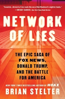 Afbeeldingen van Network of Lies: The Epic Saga of Fox News, Donald Trump, and the Battle for America