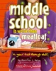 Afbeelding van Middle School Is Worse Than Meatloaf: A Year Told Through Stuff