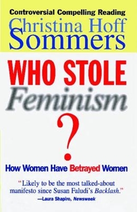 Afbeeldingen van Who Stole Feminism?: How Women Have Betrayed Women