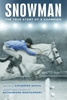 Afbeelding van Snowman: The True Story of a Champion