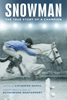 Afbeelding van Snowman: The True Story of a Champion