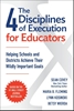 Afbeelding van The 4 Disciplines of Execution for Educators: Helping Schools and Districts Achieve Their Wildly Important Goals