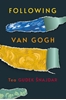 Afbeelding van Following Van Gogh