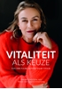 Afbeelding van Vitaliteit als keuze