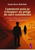 Afbeelding van Comment puis-je échapper au piège de mes sentiments ?