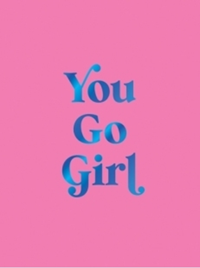 Afbeelding van You Go Girl