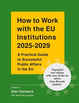 Afbeeldingen van How to Work with the EU Institutions 2025-2029