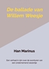 Afbeelding van De ballade van Willem Weesje