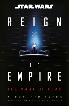Afbeeldingen van Star Wars: Reign of the Empire Star Wars: The Mask of Fear (Reign of the Empire)