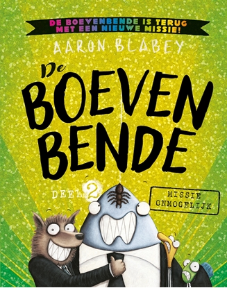 Afbeeldingen van De boevenbende Missie onmogelijk