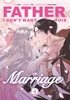 Afbeelding van Father, I Don't Want This Marriage Hong Heesu: Father, I Don't Want This Marriage, Volume 4