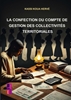 Afbeelding van La confection du compte de gestion des collectivités territoriales