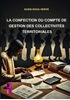 Afbeelding van La confection du compte de gestion des collectivités territoriales