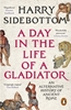 Afbeelding van A Day in the Life of a Gladiator