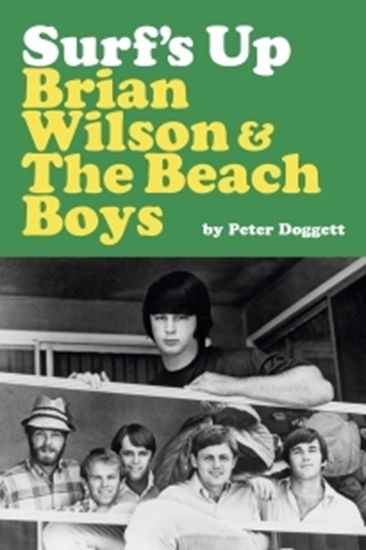 Afbeelding van Surf's Up: Brian Wilson and The Beach Boys