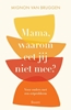 Afbeelding van Mama, waarom eet jij niet mee?