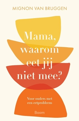 Afbeeldingen van Mama, waarom eet jij niet mee?