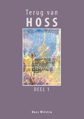 Afbeeldingen van Terug van Hoss - deel 1