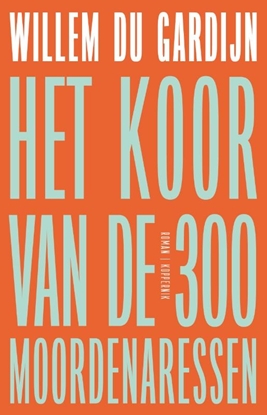 Afbeeldingen van Het koor van de 300 moordenaressen
