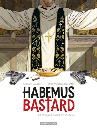 Afbeeldingen van Habemus Bastard Een hart onder de soutane