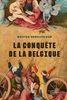 Afbeelding van La conquête de la Belgique