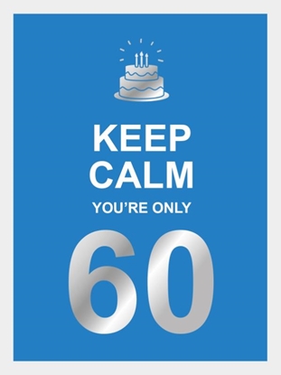 Afbeeldingen van Keep calm you're only 60