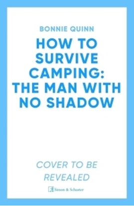 Afbeeldingen van How to Survive Camping How to Survive Camping: The Man with No Shadow