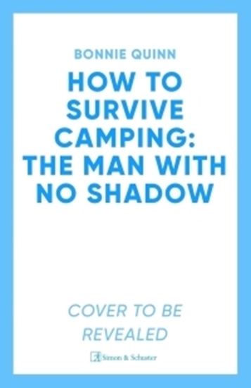 Afbeelding van How to Survive Camping How to Survive Camping: The Man with No Shadow