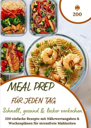 Afbeeldingen van Meal Prep für jeden Tag – Schnell, gesund & lecker vorkochen