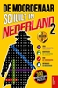 Afbeelding van De Moordenaar schuilt in Nederland 2
