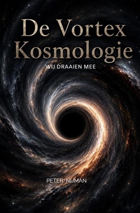 Afbeeldingen van De Vortex Kosmologie