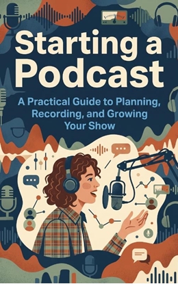 Afbeeldingen van Starting a Podcast