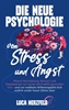 Afbeelding van Die neue Psychologie von Stress und Angst