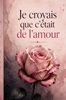 Afbeelding van Je croyais que c’était de l’amour