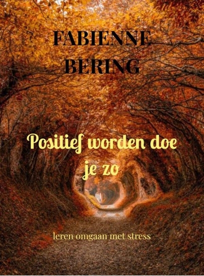 Afbeelding van Positief worden doe je zo
