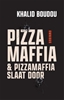 Afbeelding van Pizzamaffia en Pizzamaffia slaat door