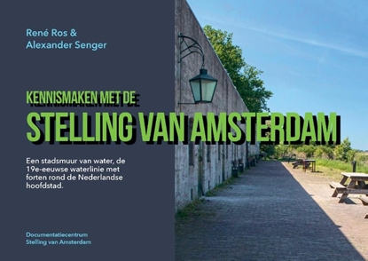 Afbeeldingen van Kennismaken met de Stelling van Amsterdam