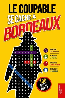 Afbeeldingen van Le Coupable se cache à Bordeaux