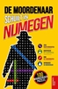 Afbeelding van De moordenaar schuilt in Nijmegen