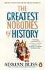 Afbeelding van The Greatest Nobodies of History