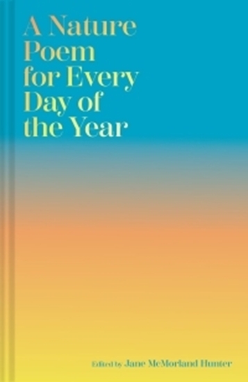 Afbeelding van A Nature Poem for Every Day of the Year