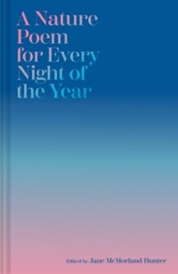 Afbeelding van A Nature Poem for Every Night of the Year