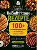Afbeelding van Schnelle & einfache Heißluftfritteuse Rezepte
