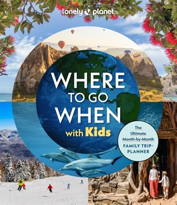 Afbeeldingen van Lonely Planet Inspiration Lonely Planet Where to go when with kids