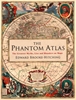 Afbeelding van The Phantom Atlas