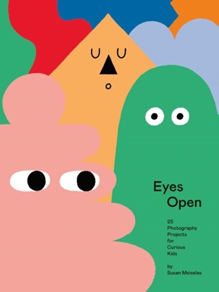 Afbeeldingen van Eyes Open: 23 Photography Ideas for Curious Kids