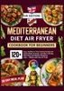 Afbeelding van Mediterranean Diet Air Fryer Cookbook for Beginners (UK Edition)
